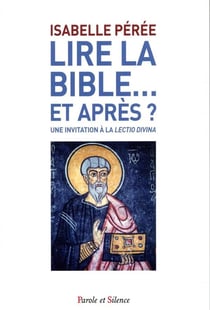 Lire la Bible - une invitation à la lectio divina