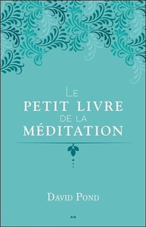 Le petit livre de la méditation