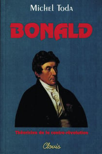 Bonald theoricien de la contre revolution