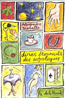 Dires etonnants des astrologues