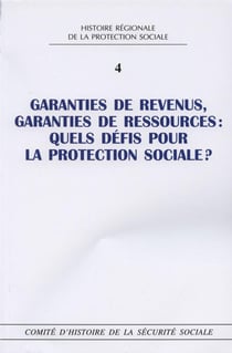 Garanties de revenus, garanties de ressources : quels défis pour la protection