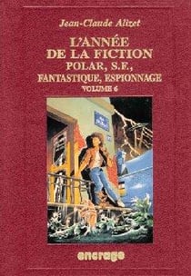 L' Année de la Fiction / 6 : Bibliographie critique courante de l'autre littérature [1994]