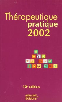 Thérapeutique pratique (édition 2002)