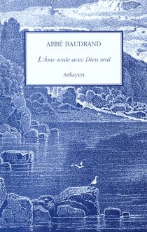 Ame seule avec dieu seul (l)