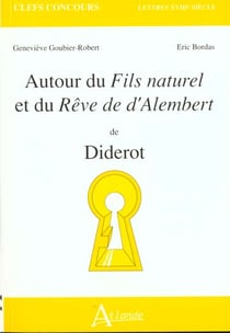 Autour du fils naturel et du rêve de d'Alembert de Diderot
