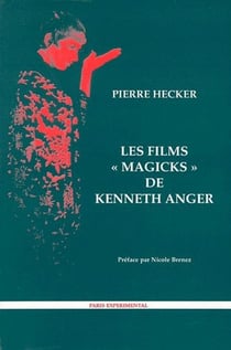 Les films "magicks" de Kenneth Anger