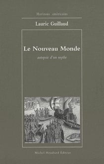 Le nouveau monde - autopsie d'un mythe