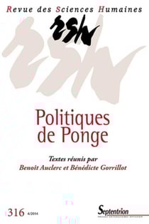 Revue des Sciences Humaines, n° 316/octobre-décembre 2014 : Politiques de Ponge