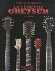 La légende gretsch
