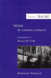Mobile de camions couleurs - photographies de michel butor
