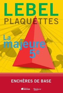 Plaquettes Lebel - la majeure 5e  - enchères de base