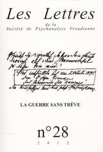 Les lettres de la Société de Psychanalyse Freudienne n.28 : la guerre sans trêve
