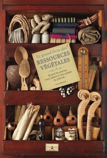 Le Grand Livre Des Ressources végétales