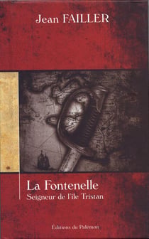 La fontenelle, seigneur de l'ile tristan