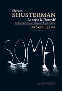 Le style à l?état vif - somaesthétique, art populaire et art de vivre