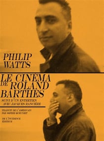 Le cinéma de Roland Barthes - entretien avec Jacques Rancière