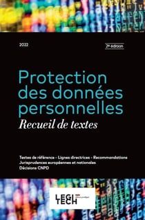 Protection des données personnelles : recueil de textes (édition 2022)