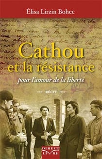 Cathou et la Résistance - pour l'amour de la liberté