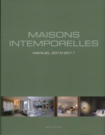 Maisons intemporelles : Manuel 2010-2011. Ouvrage multilingue