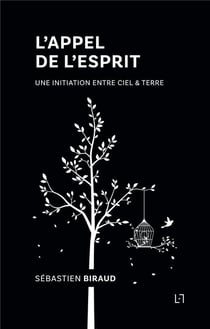 L'appel de l'esprit : une initiation entre ciel & terre