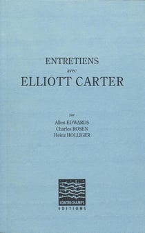 Entretiens avec Elliott Carter