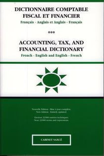 DICTIONNAIRE COMPTABLE FISCAL ET FINANCIER FRANCAIS-ANGLAIS ET ANGLAIS-FRAN