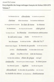 Encyclopédie des longs métrages français de fiction - 1929-1979 Tome 7 : de Check-up à la suédoise à Club privé