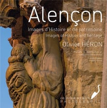 Alençon - images d'histoire et de patrimoine, images of history and heritage