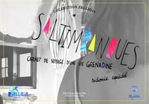 Saltimbanques. carnet de voyage d'une vie grenadine.