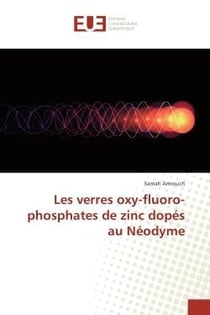 Les verres oxy-fluoro-phosphates de zinc dopes au Neodyme