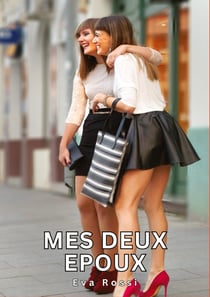 Mes deux Epoux : Histoires Érotiques Tabou pour Adultes