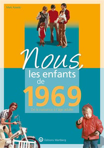 Nous, les enfants de : 1969