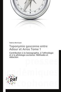 Toponymie gasconne entre Adour et Arros t.1