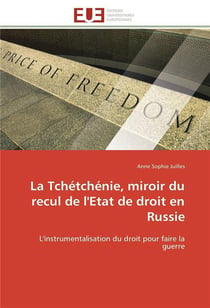 La tchetchenie, miroir du recul de l'etat de droit en russie