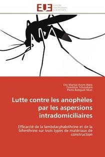Lutte contre les anopheles par les aspersions intradomiciliaires - efficacite de la lambdacyhalothri