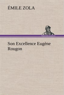 Son excellence eugène rougon
