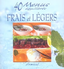 40 menus equilibres - frais et legers