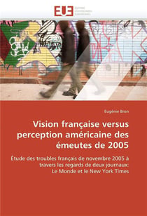 Vision francaise versus perception americaine des emeutes de 2005