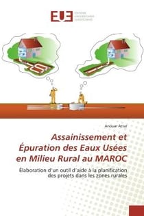 Assainissement et Épuration des Eaux Usées en Milieu Rural au MAROC : Élaboration d'un outil d'aide à la planification des projets dans les zones rurales