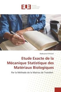 Etude Exacte de la Mécanique Statistique des Matériaux Biologiques : Par la Méthode de la Matrice de Transfert