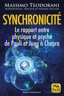 Synchronicité : Le rapport entre physique et psyché de Pauli et Jung à Chopra