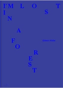 Gideon Kiefer : I'm lost in a forest