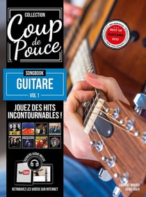 Méthode Coup de pouce - Songbook guitare Volume 1