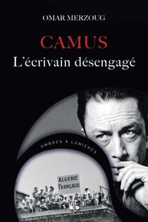 Camus : L'écrivain désengagé