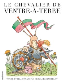 Le chevalier de Ventre-à-terre