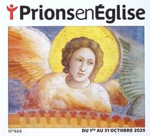 Prions en Eglise n.466 : Octobre 2025
