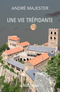 Une vie trépidante