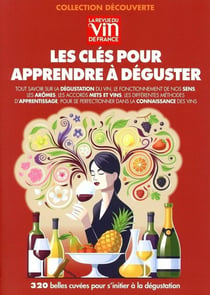 Les clés pour apprendre à déguster