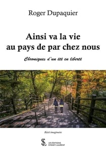 AINSI VA LA VIE AU PAYS DE PAR CHEZ NOUS