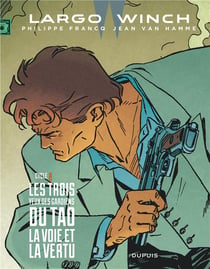 Largo Winch : Intégrale vol.8 : Tomes 15 et 16 : les trois yeux des gardiens du Tao - la voie et la vertu